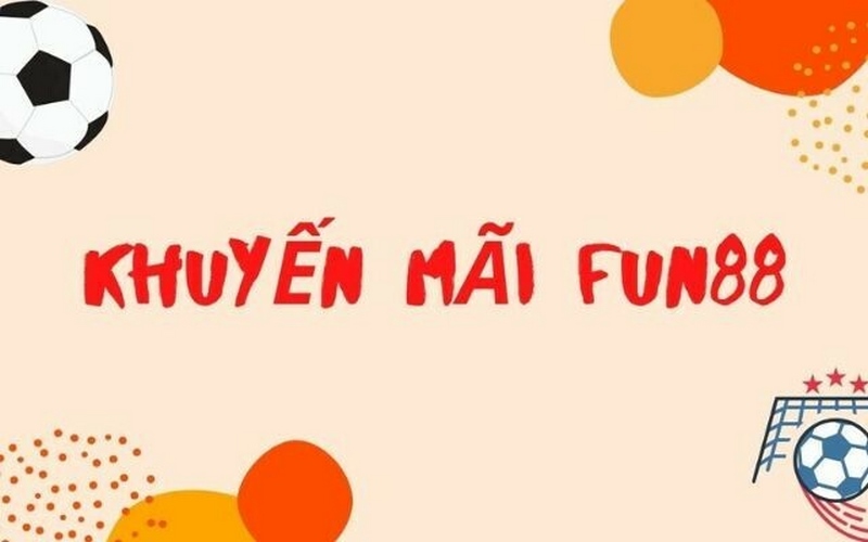 Khuyến mãi fun88