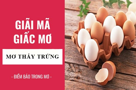 Mơ Thấy Trứng Gà Đánh Con Gì Trúng Giải Độc Đắc?